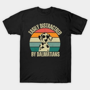 Stay Focused with Dalmatian Charm: Easily Distracted by Dalmatians T-Shirt